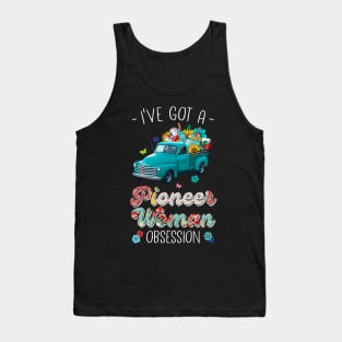 I've got a Pioneer Obsession Funny Tank Top